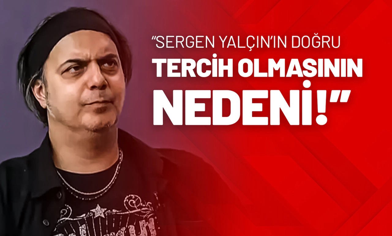Sergen Yalçın’ın Doğru Tercih Olmasının Nedeni!