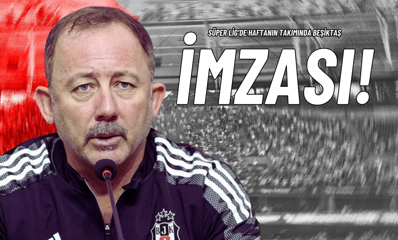 Süper Lig’de Haftanın Takımında Beşiktaş İmzası!