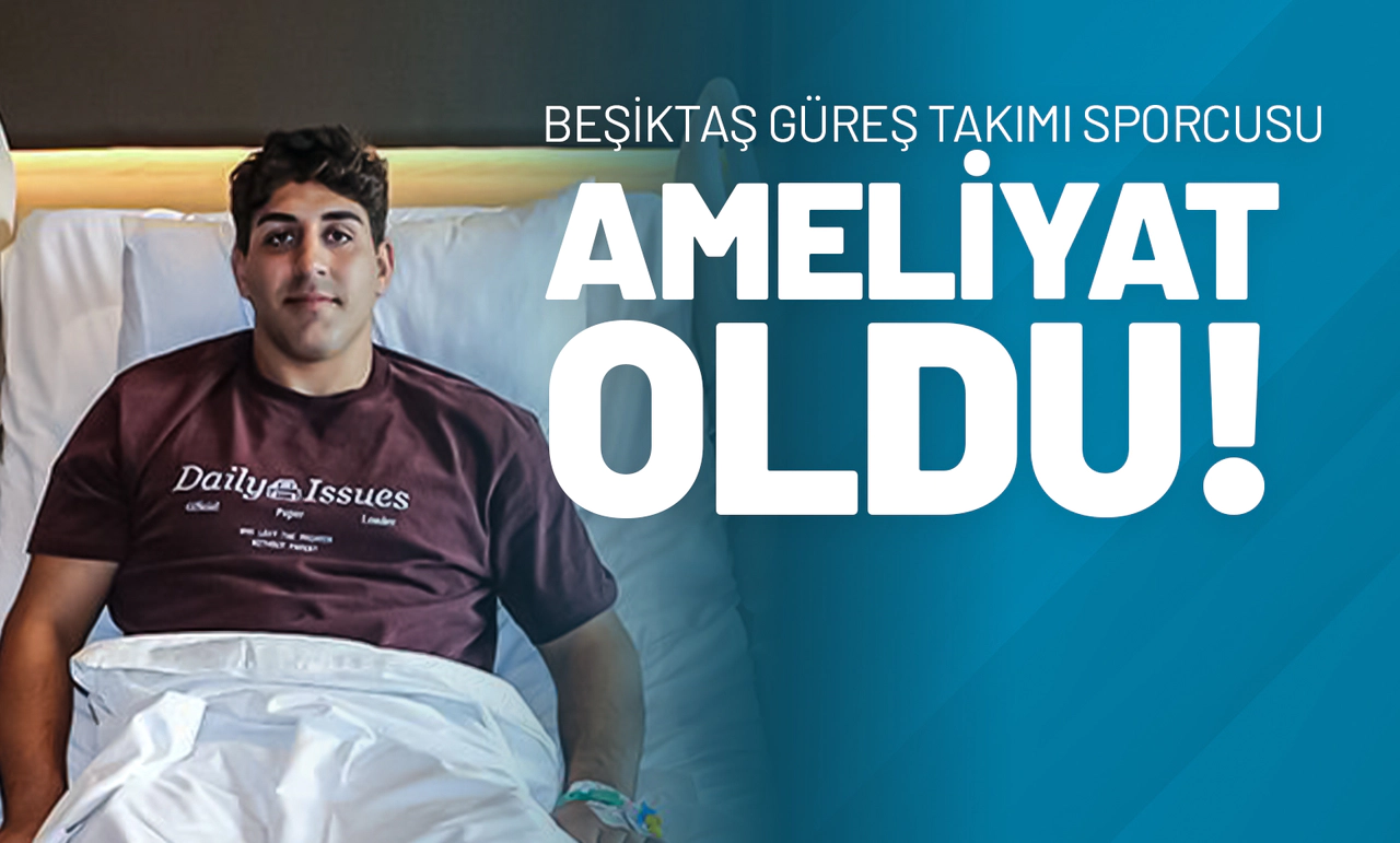 Beşiktaş Güreş Takımı Sporcusu Ameliyat Oldu