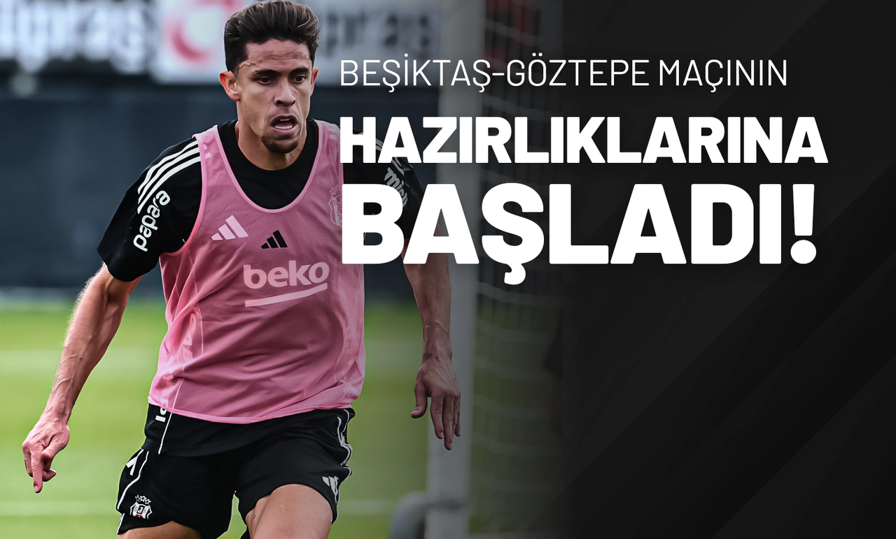 Beşiktaş-Göztepe Maçının Hazırlıklarına Başladı!