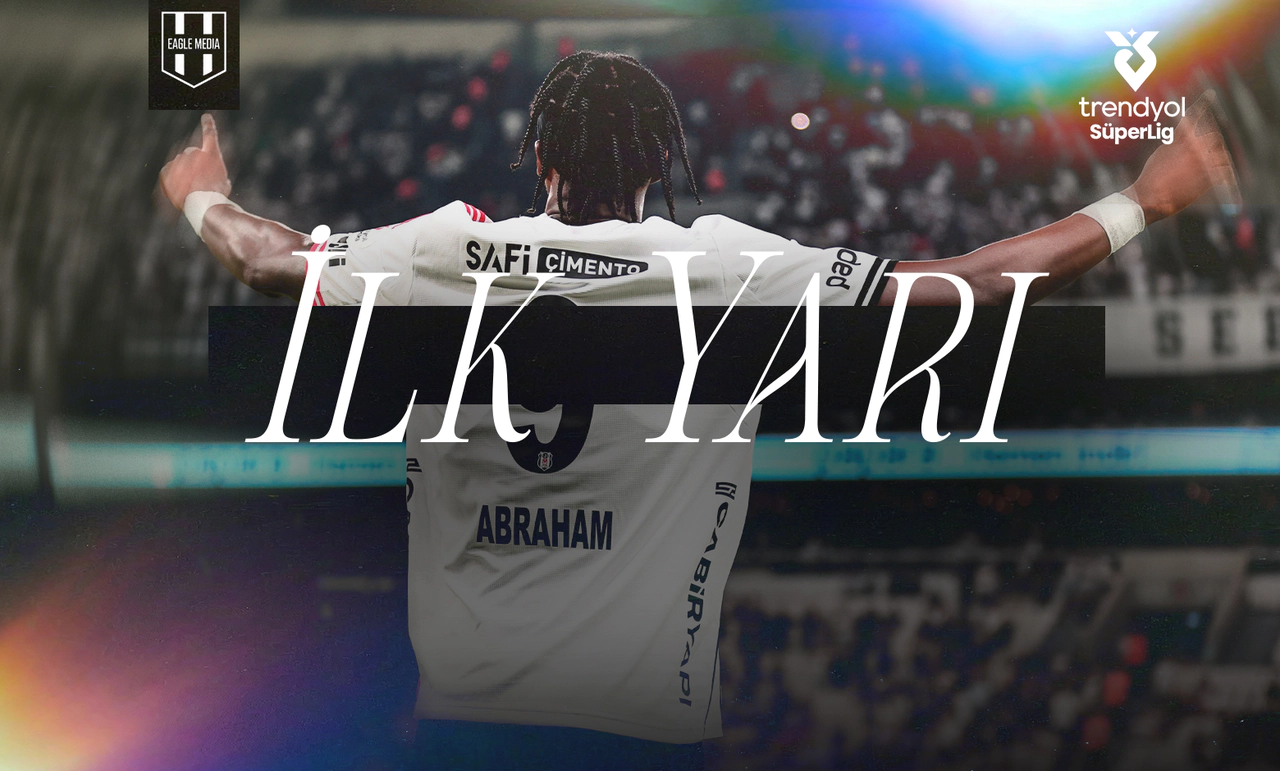 Beşiktaş - Rams Başakşehir İlk Yarı Sonucu!