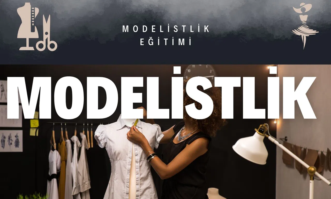 Modelistlik Eğitimi: Moda Dünyasına İlk Adımınızı Atın!
