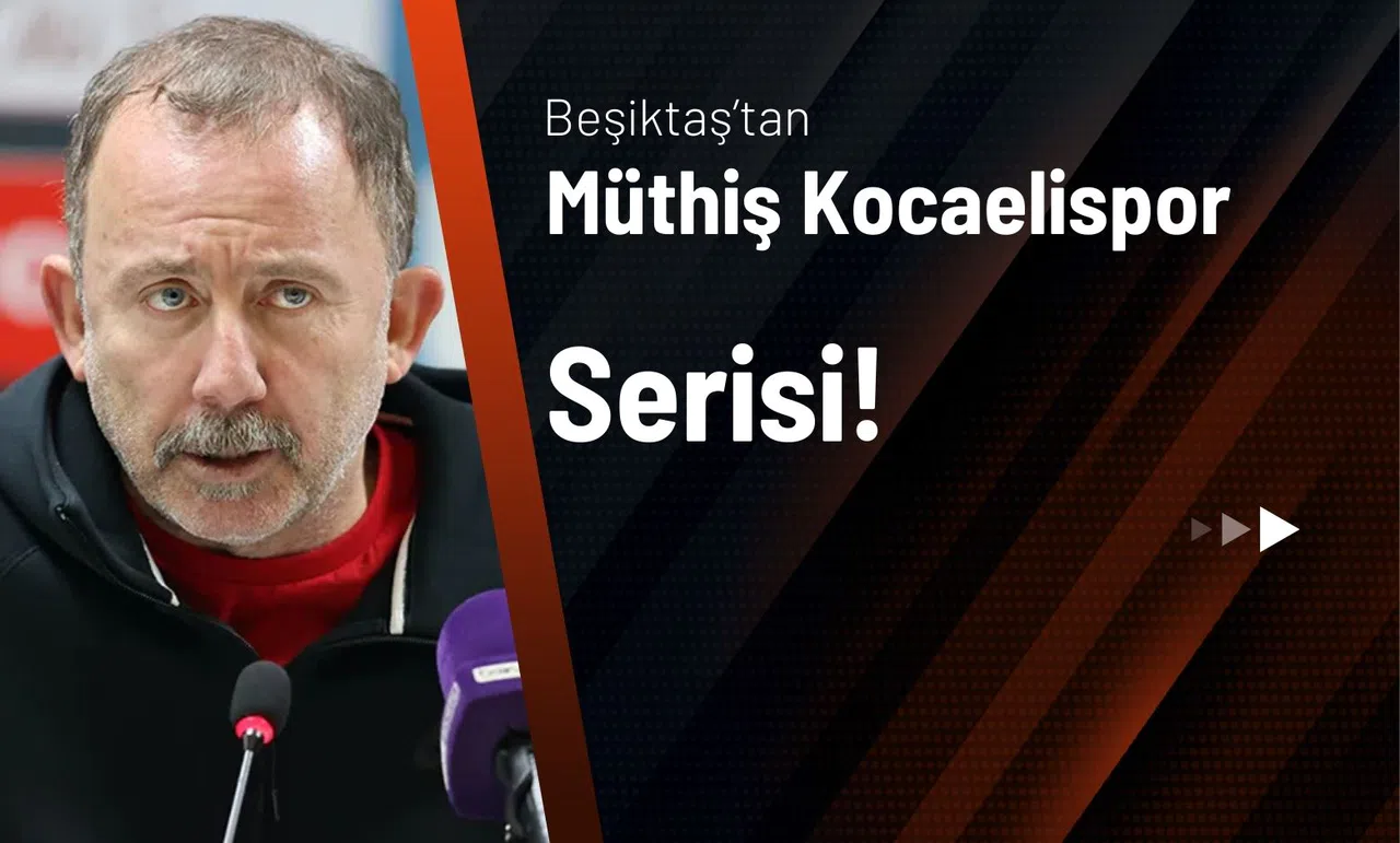 Beşiktaş’tan Müthiş Kocaelispor Serisi!