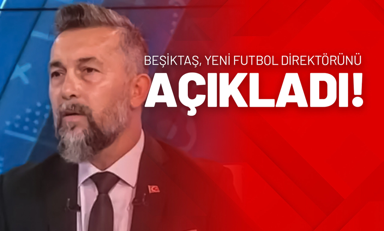 Beşiktaş Yeni Futbol Direktörünü Açıkladı!