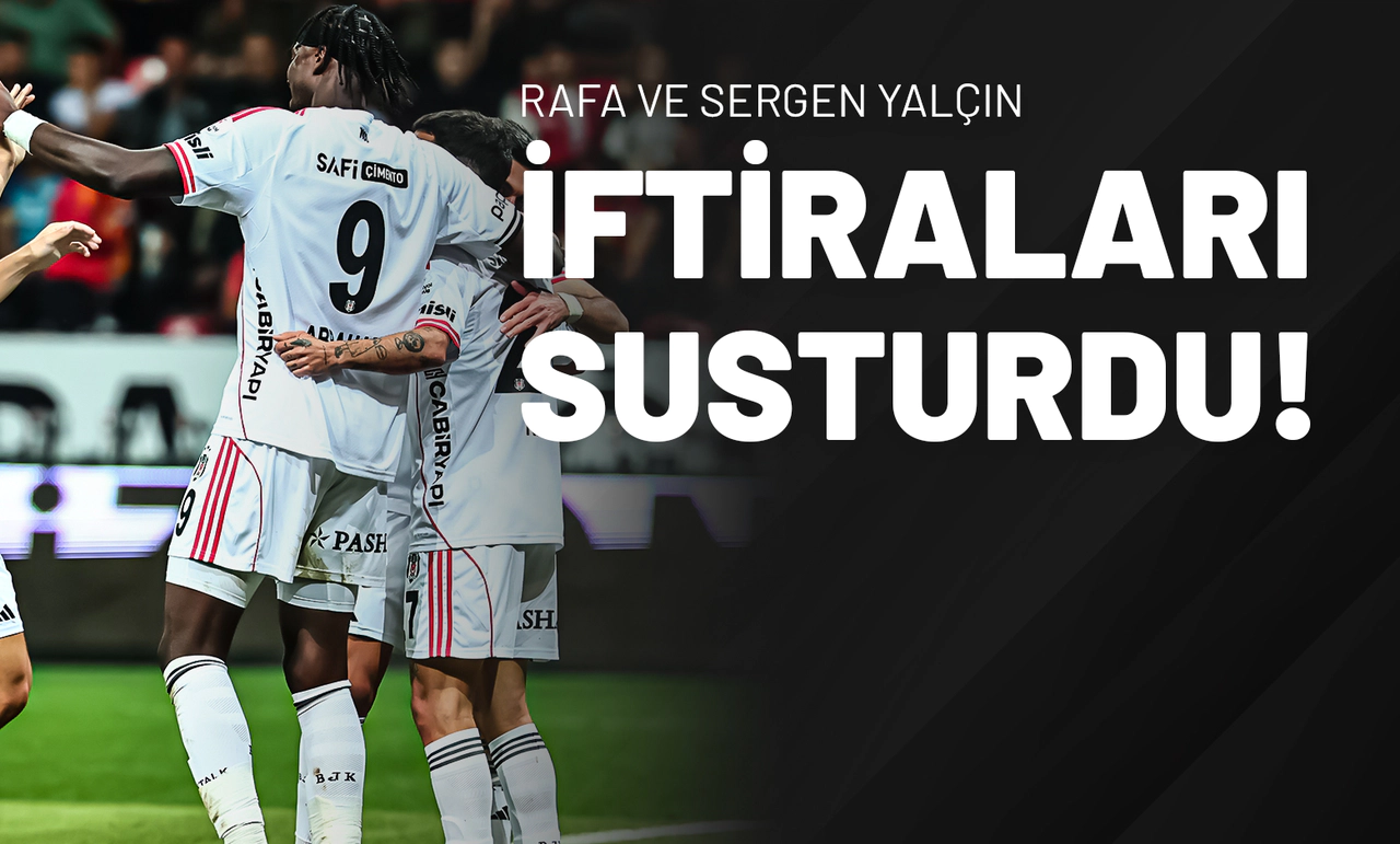 Rafa ve Sergen Yalçın İftiraları Susturdu!