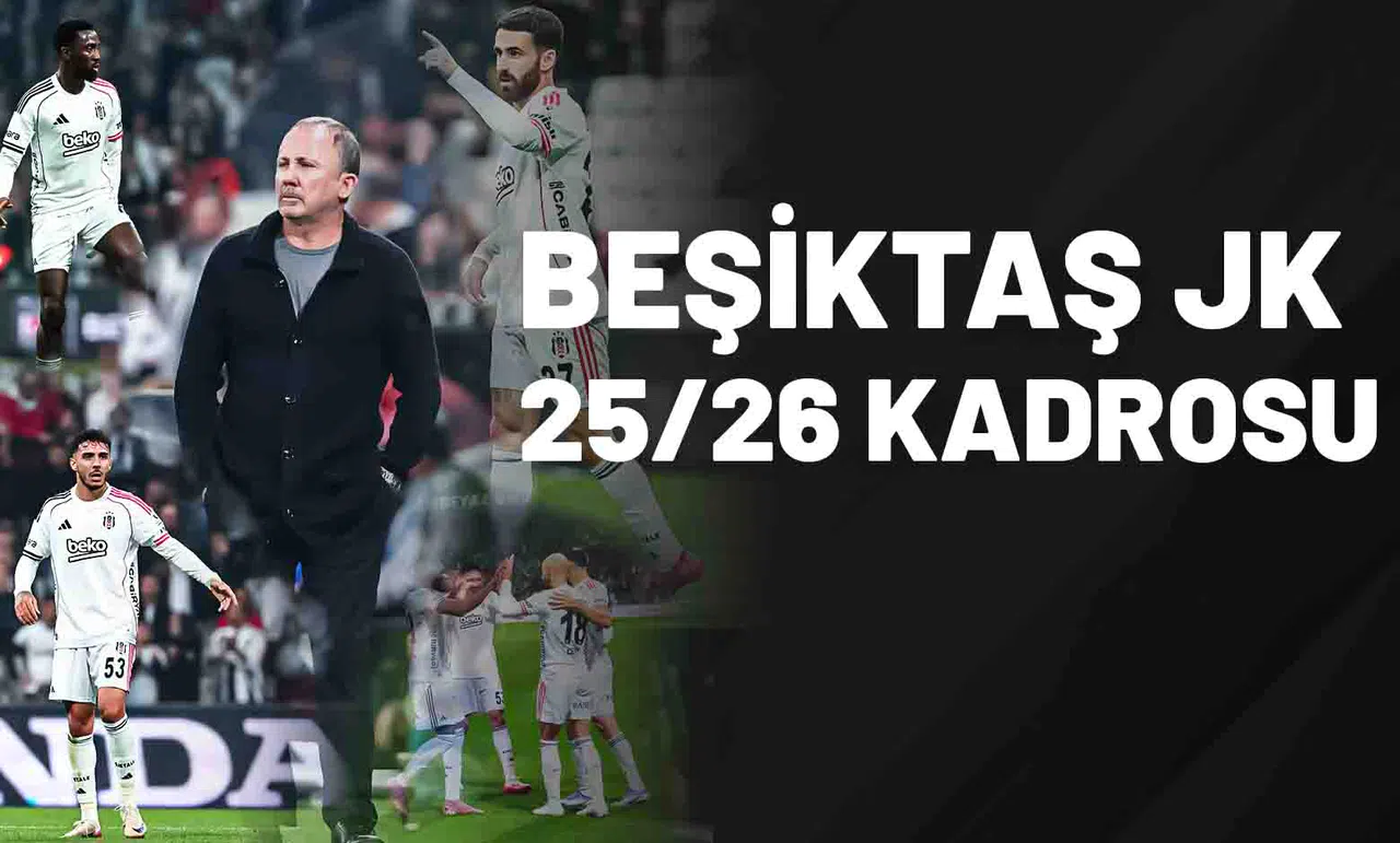 Beşiktaş JK 25/26 Kadrosu