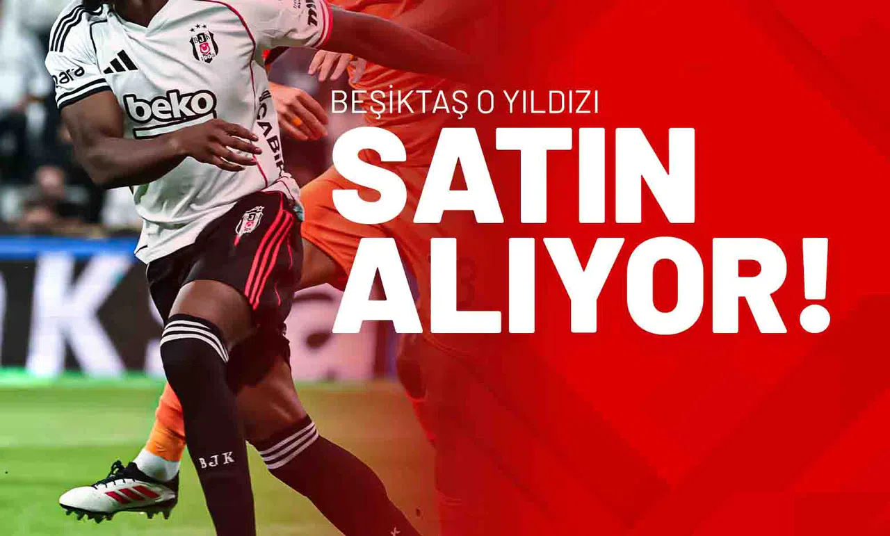 Beşiktaş O Yıldızı Satın Alıyor!