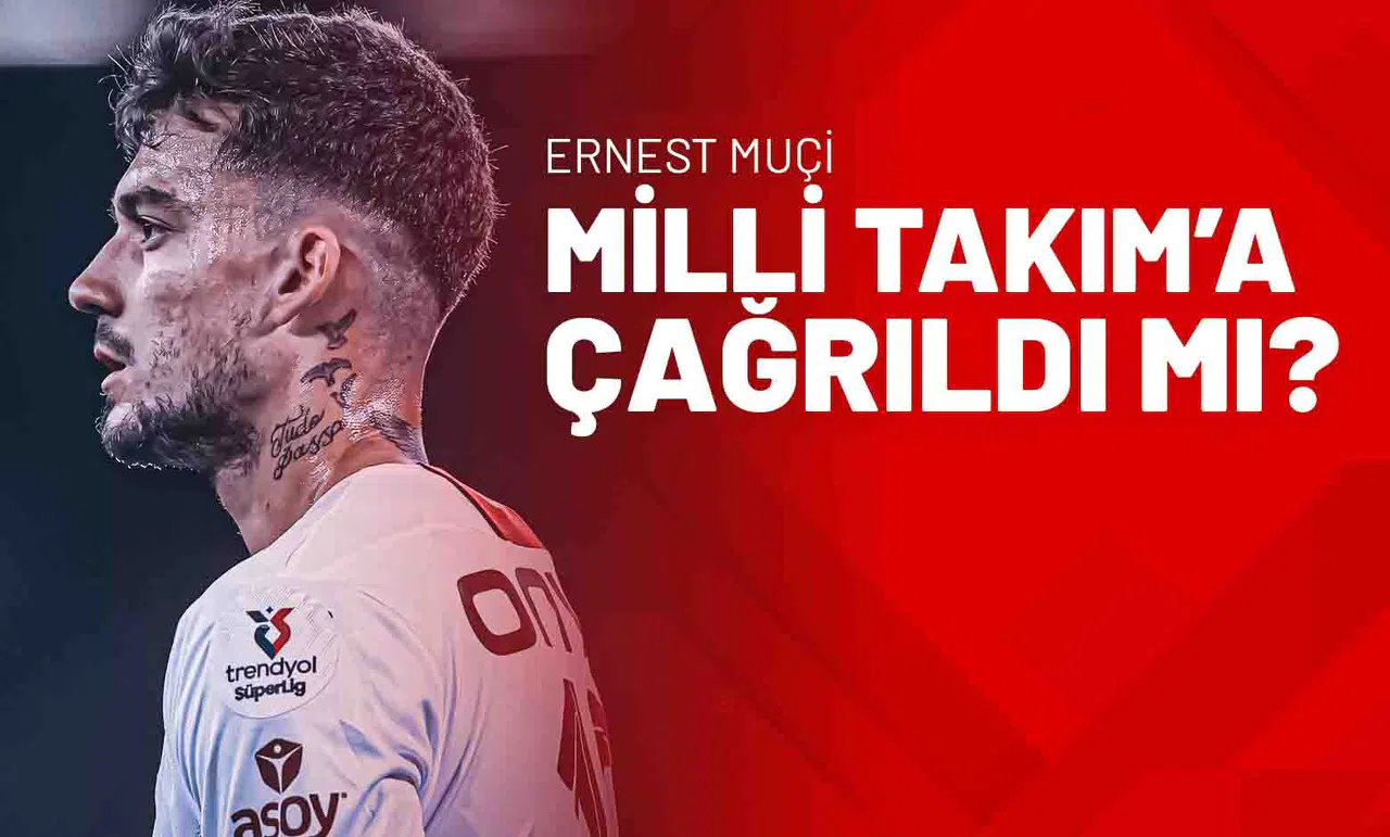 Ernest Muçi Milli Takım’a Çağrıldı Mı?