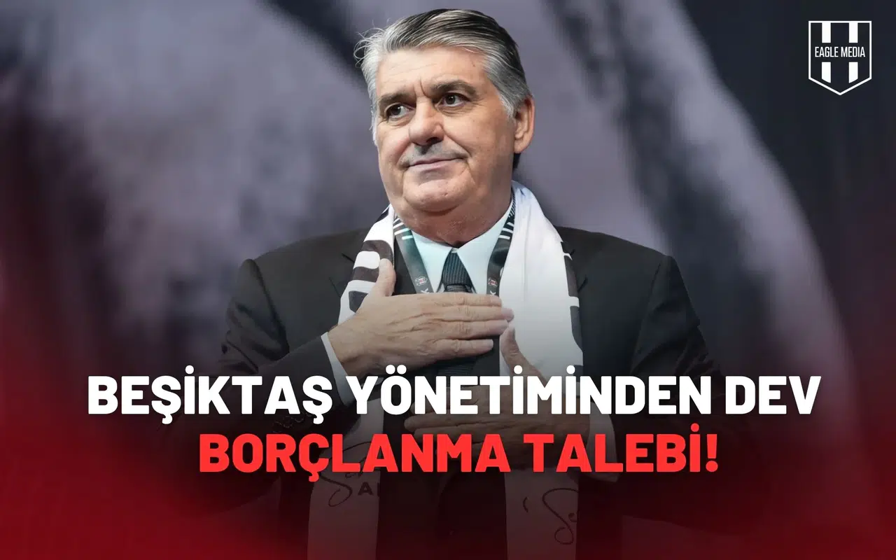 Beşiktaş Olağan genel Kurul'unda Yönetimden Dev Borçlanma Talebi