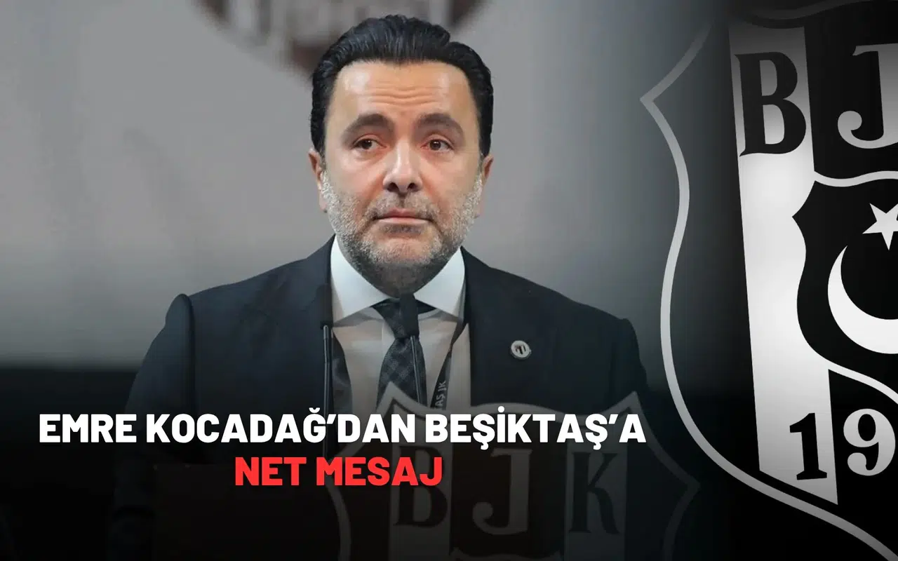 Emre Kocadağ’dan Beşiktaş’a Net Mesaj: “Gerçekleri Söyleriz”
