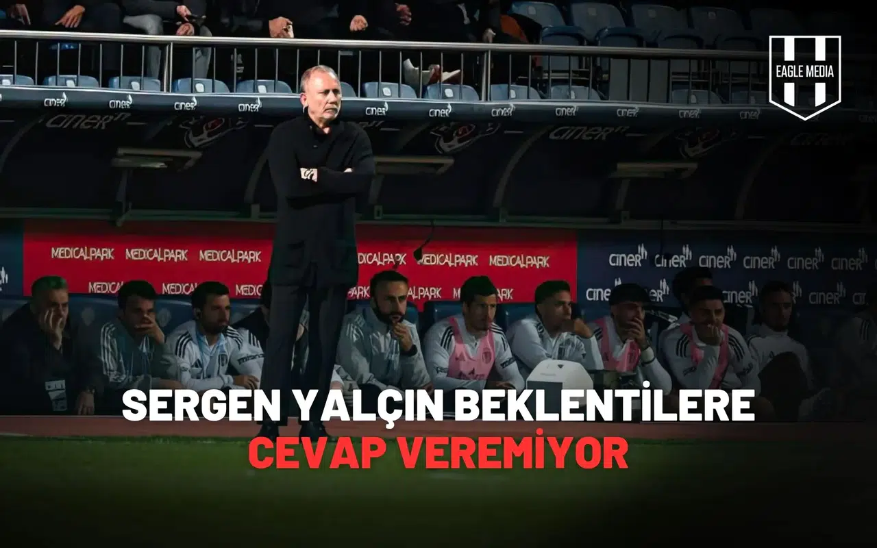 Sergen Yalçın Beklentilere Cevap Veremiyor