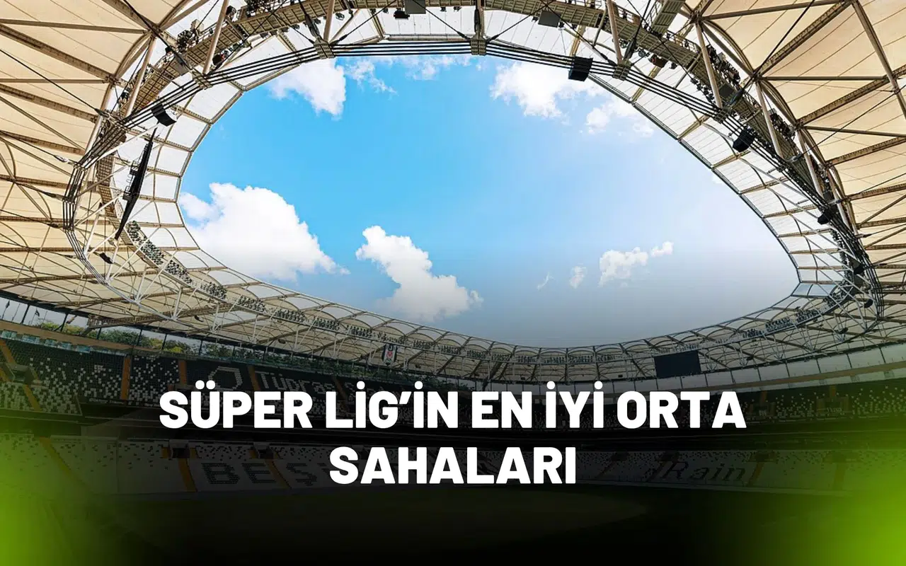 Trendyol Süper Lig’de İlk 8 Haftanın En İyi Orta Sahaları