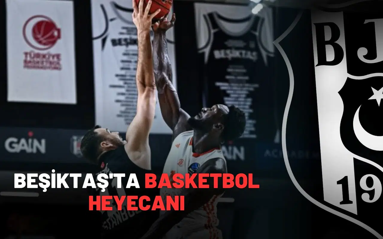 Beşiktaş'ta Basketbol Heyecanı: Çifte Mücadele Haftası