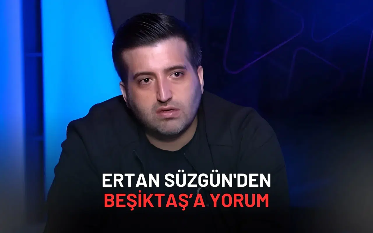 Ertan Süzgün'den Beşiktaş’a Yorum: "Havlu Attı Demek Yanlış!"