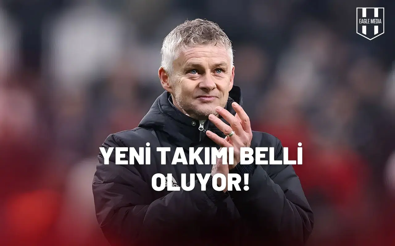 Ole Gunnar Solskjaer'in , Yeni Takımı Belli Oluyor