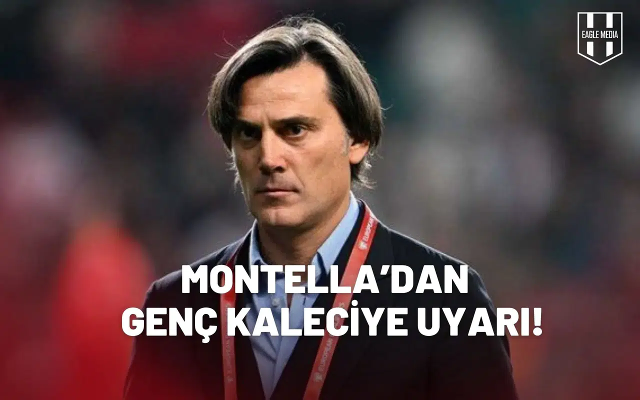 Montella’dan Genç Kaleciye Uyarı: “Profesyonellik Mert’ten Öğrenilir”