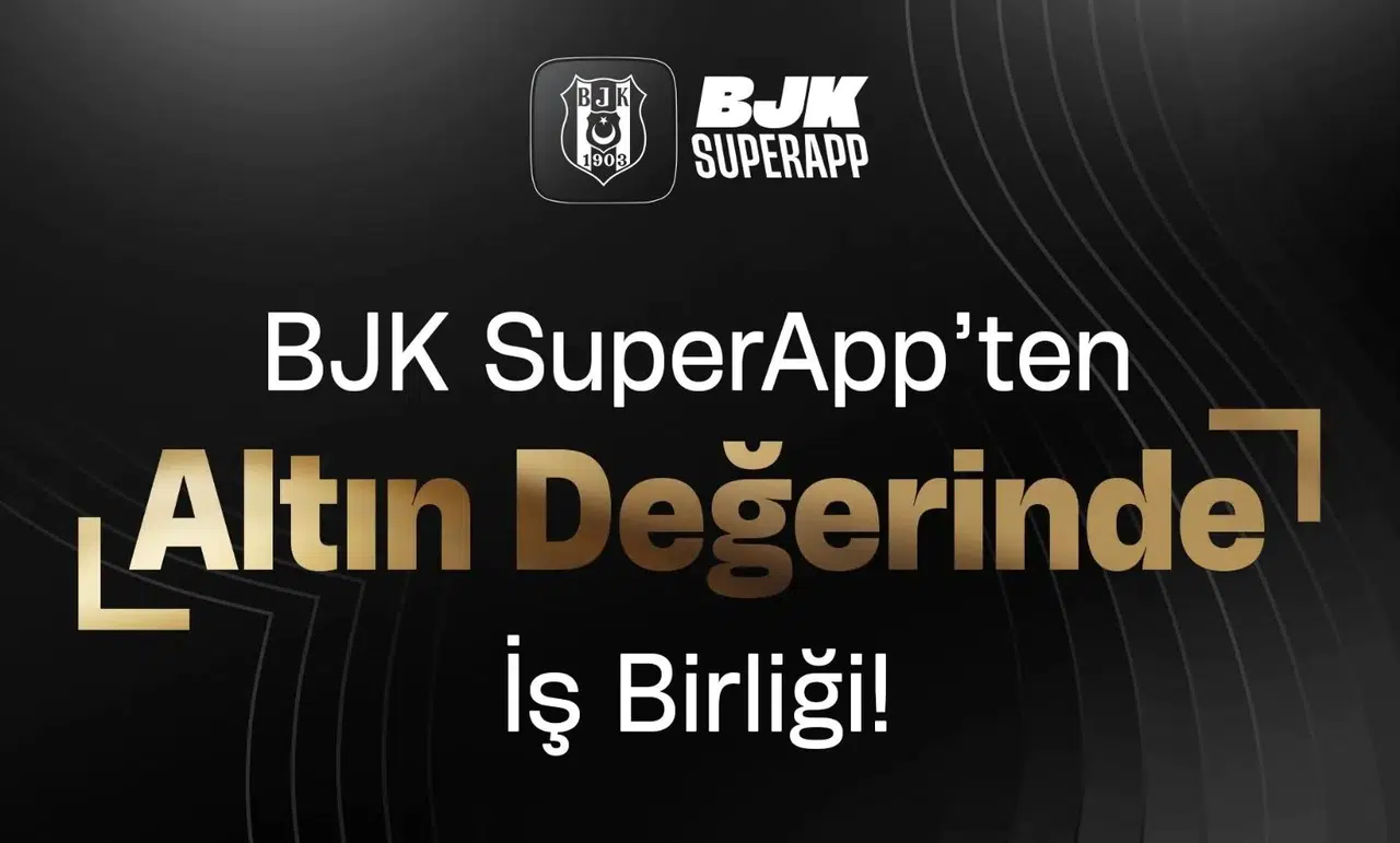 Bjk SuperApp’ten Altın Değerinde İş Birliği