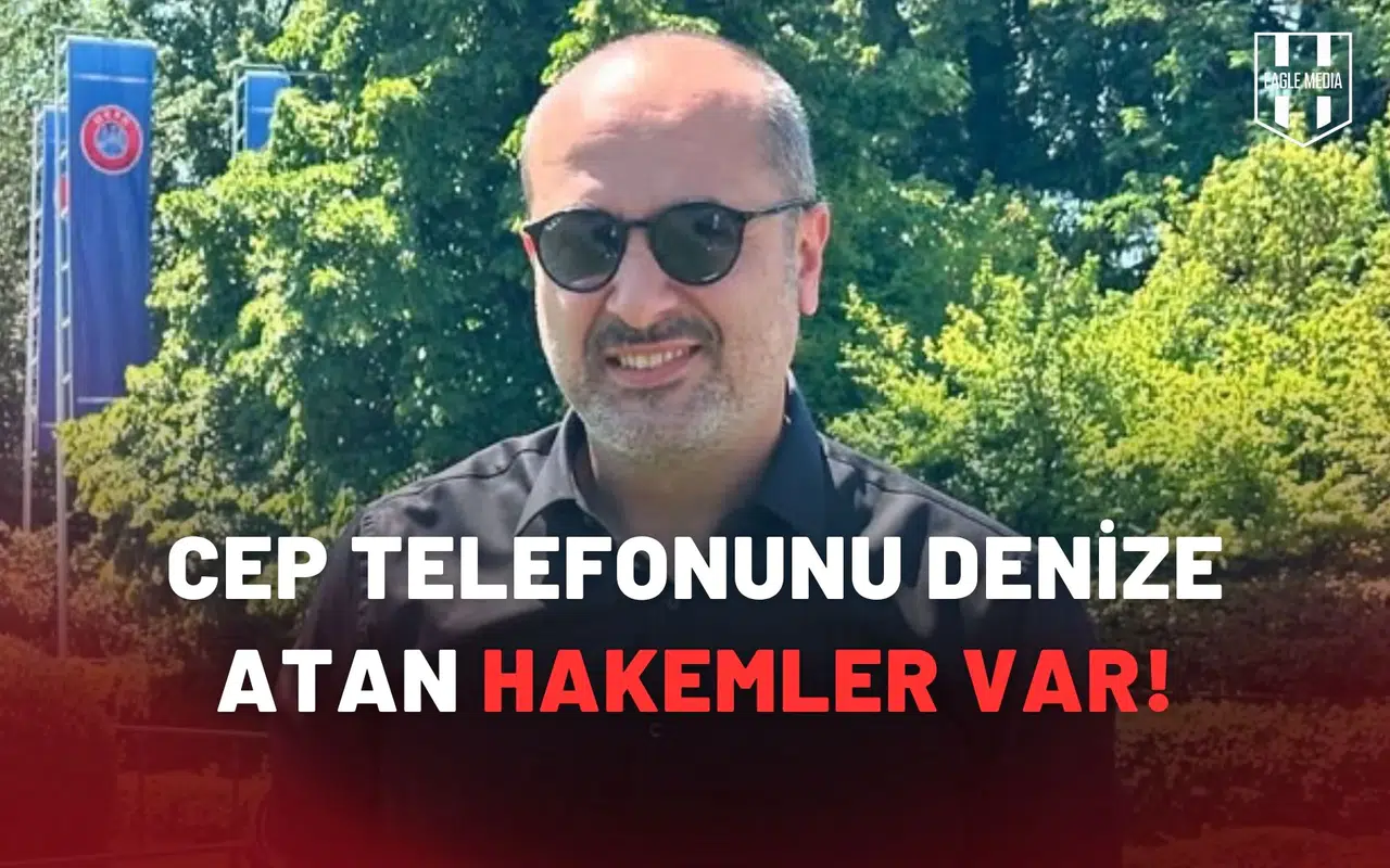 Cep telefonunu denize atan hakemler var!