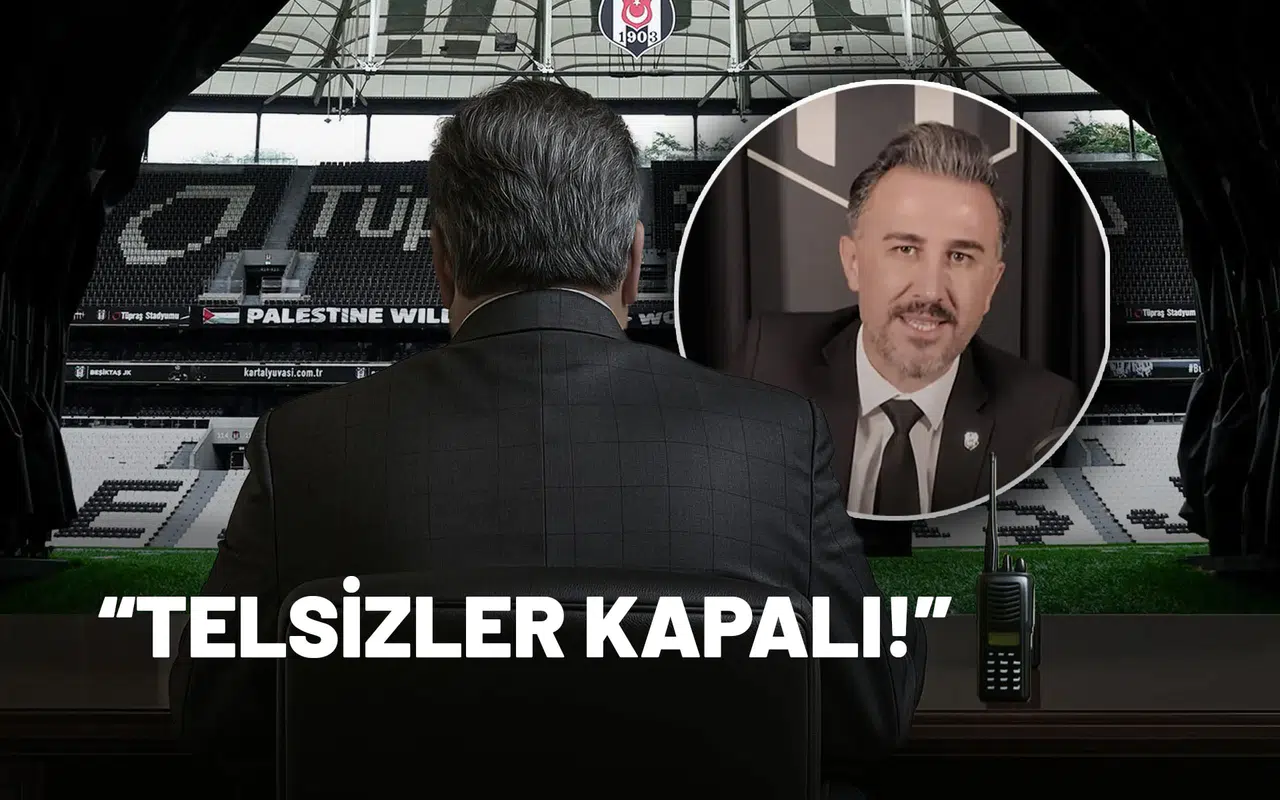 Beşiktaş Yönetimi Telsizleri Kapatmış, Ulaşılamıyor!