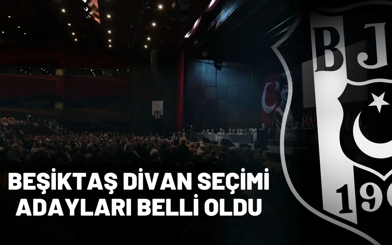 Beşiktaş Divan Başkanlık Seçimi: Adaylar Belli Oldu