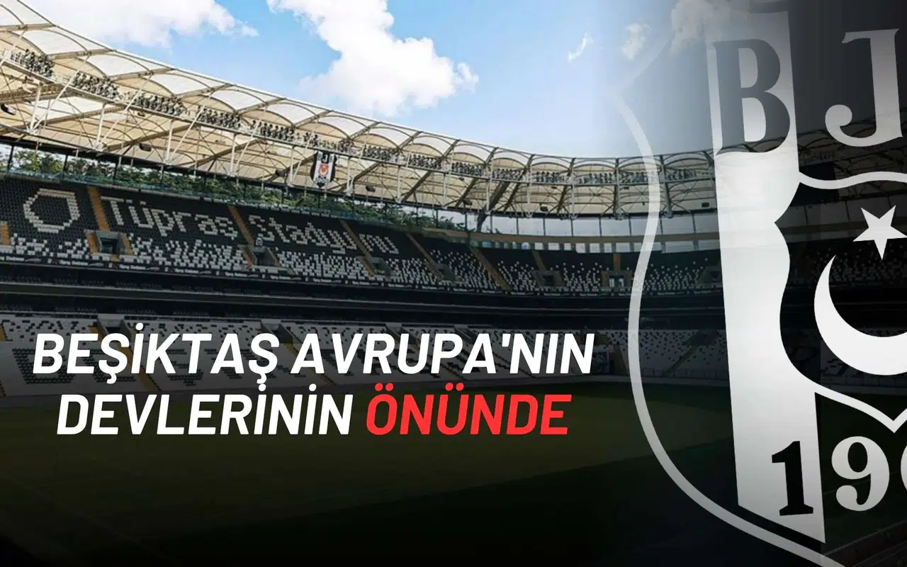 Beşiktaş Avrupa'nın Devlerinin Önünde