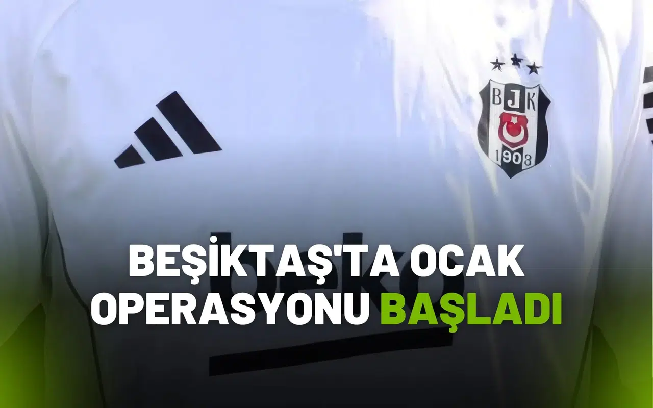 Beşiktaş'ta Ocak Operasyonu Başladı