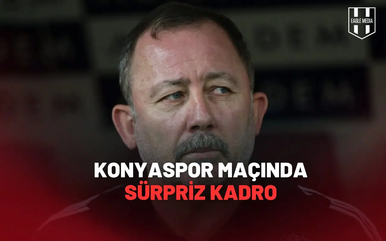 Beşiktaş’ta Altı Eksik! Konyaspor Maçında Sürpriz Kadro