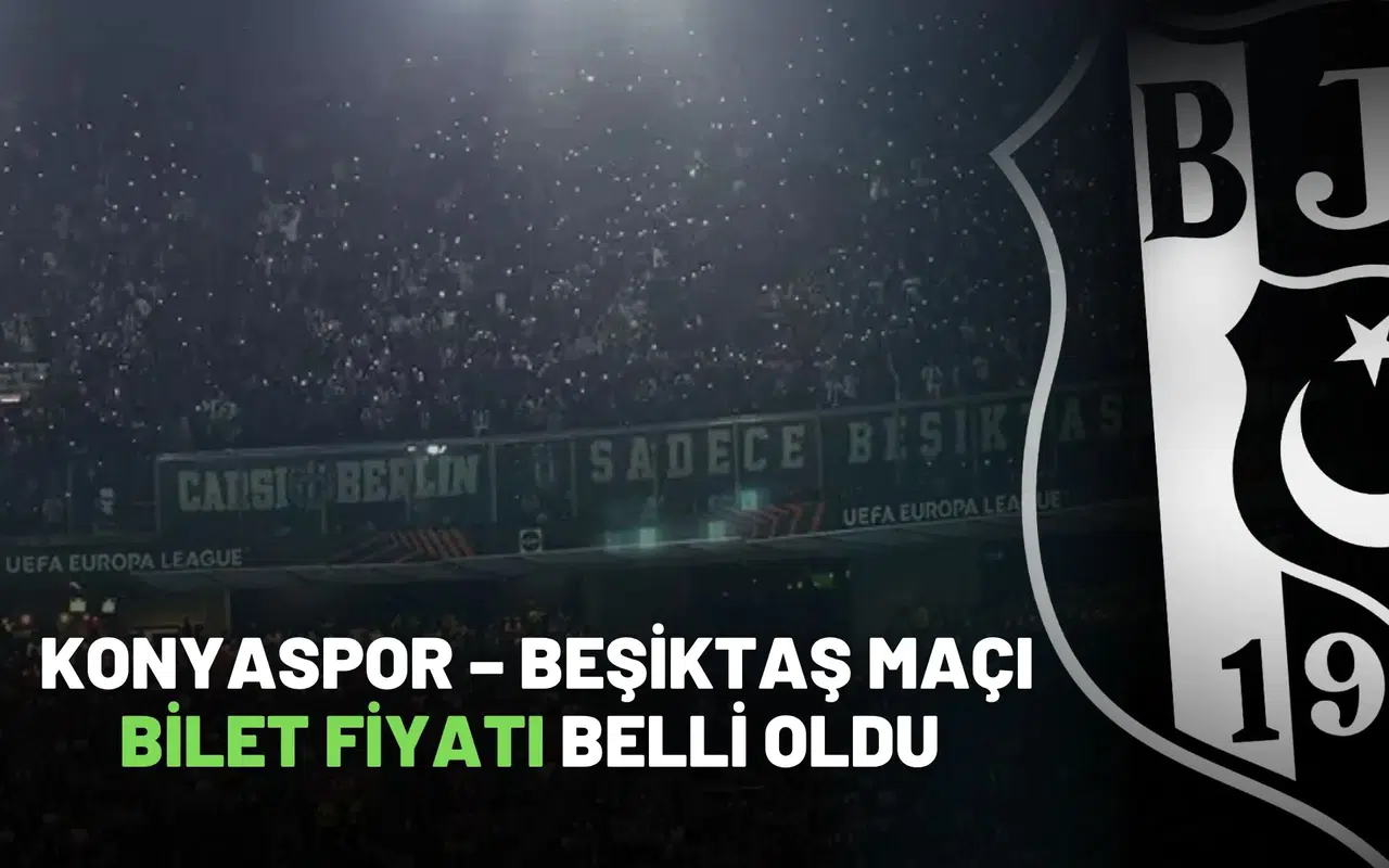 Konyaspor – Beşiktaş Maçı Deplasman Bilet Fiyatı Belli Oldu