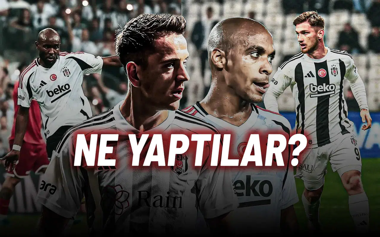 Beşiktaş'ın Kiralık Oyuncuları Ne Yaptı