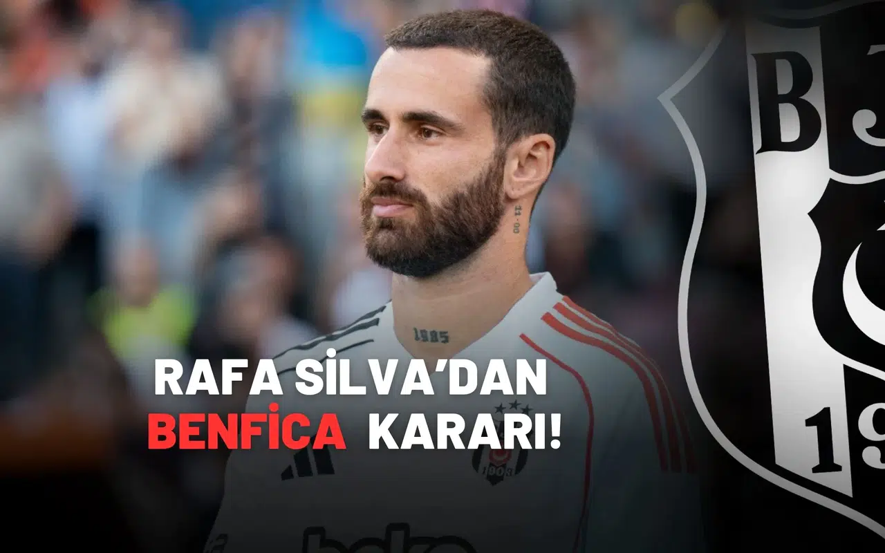 Rafa Silva'dan Benfica Kararı!