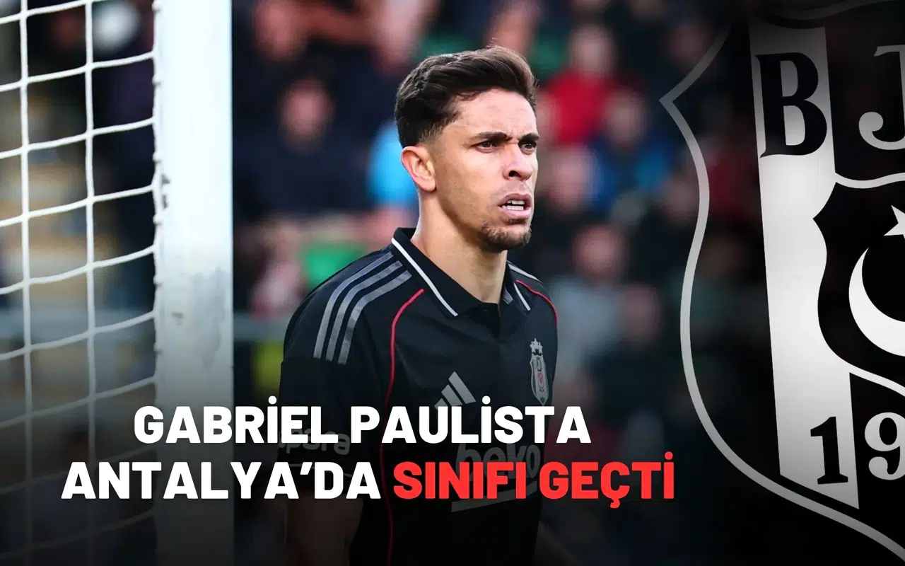 Gabriel Paulista Antalya’da sınıfı geçti