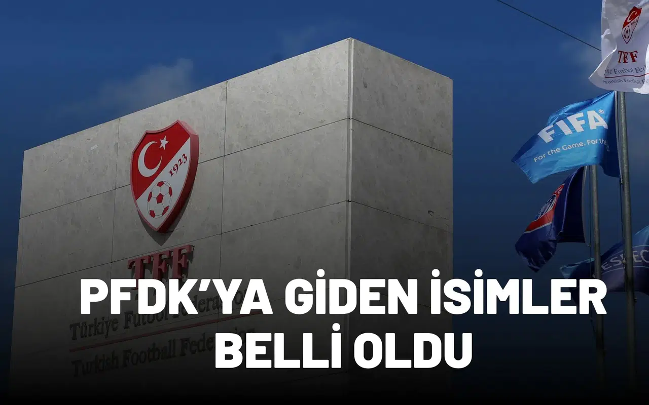 Bahis soruşturması kapsamında PFDK’ya giden isimler belli oldu