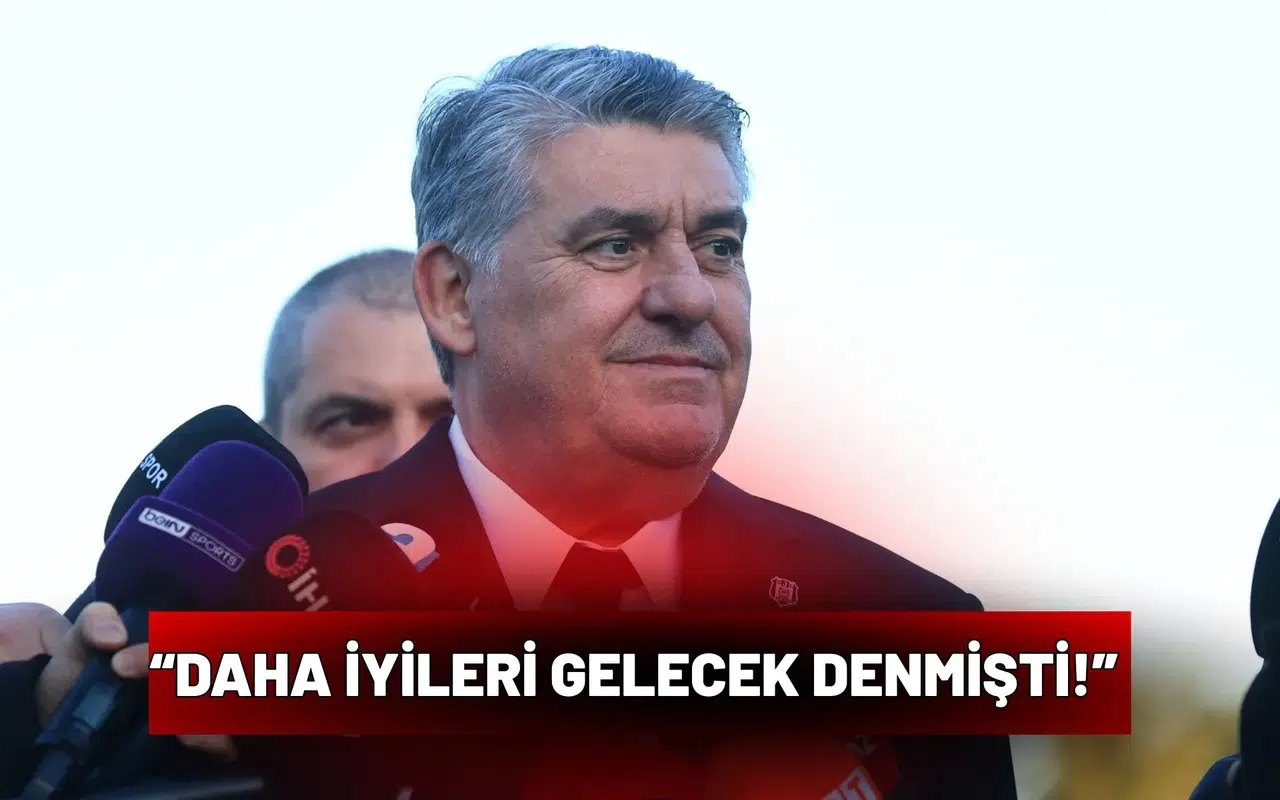 “Daha iyileri gelecek denmişti!”