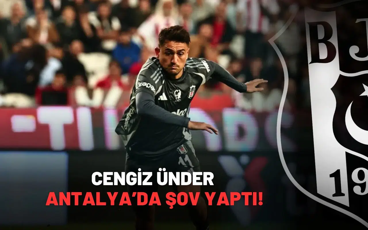 Cengiz Ünder Antalya’da şov yaptı