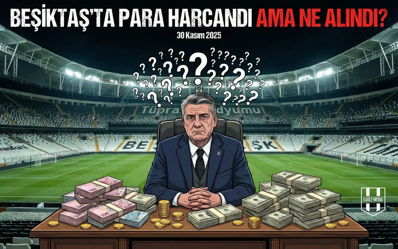 Beşiktaş'ta Para Harcandı Ama Ne Alındı?