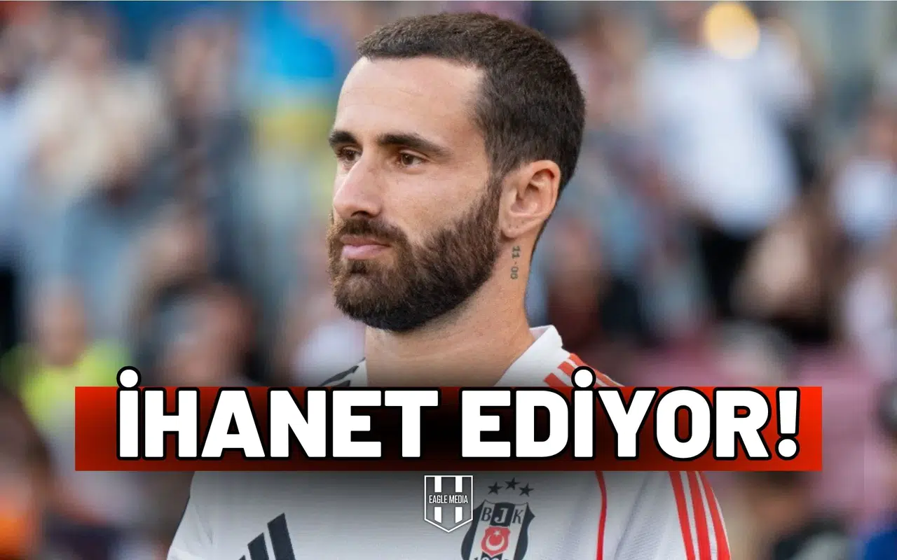 Beşiktaş’a ihanet ediyor