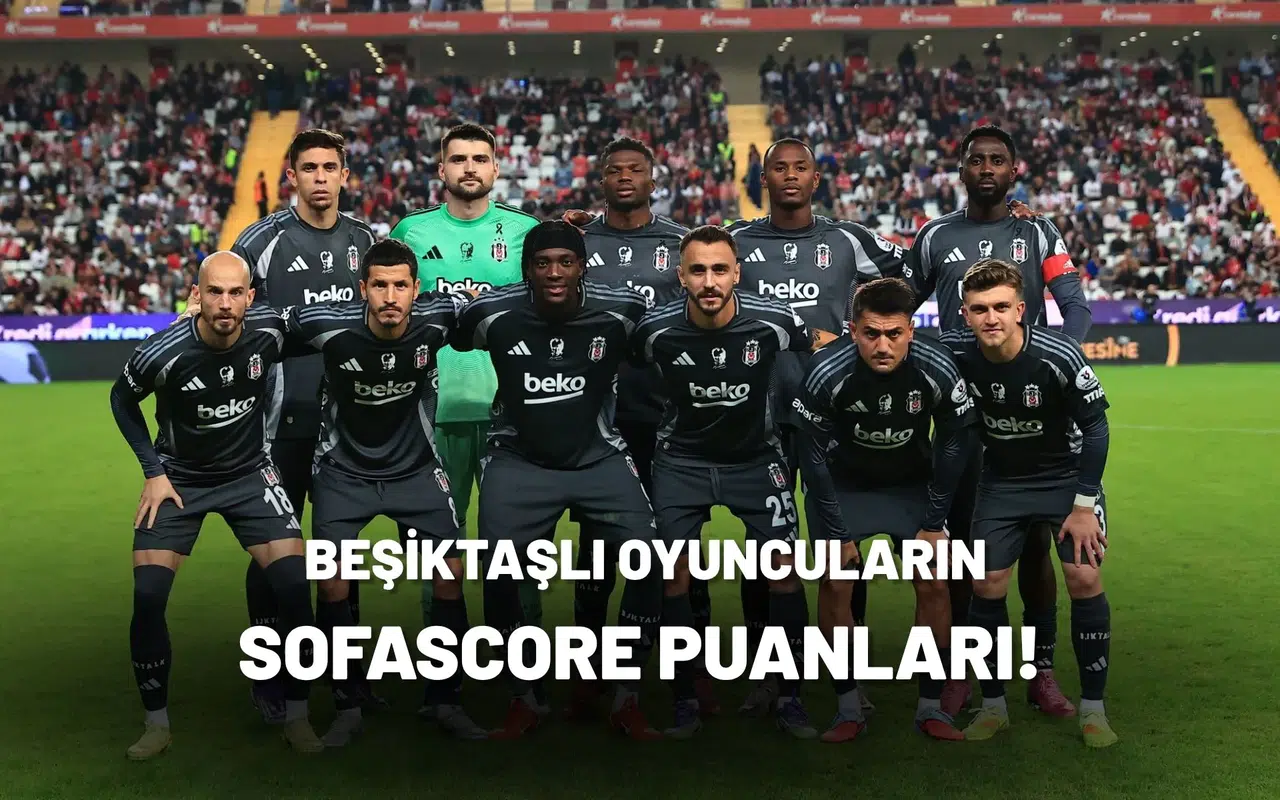 Beşiktaşlı Futbolcuların Antalyaspor Maçı Sofascore Puanları Açıklandı