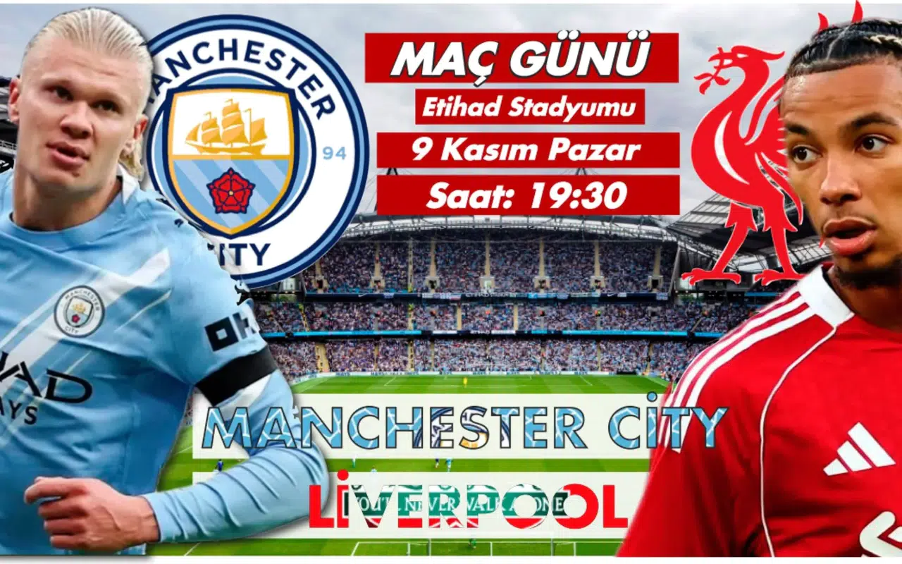 Manchester City - Liverpool maçı ne zaman, hangi kanalda?