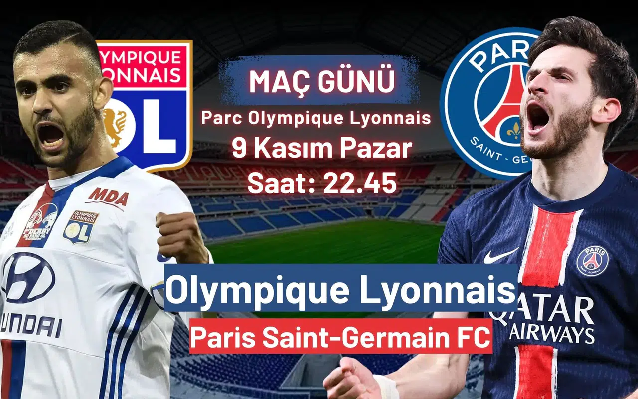 Lyon - PSG maçı ne zaman, saat kaçta, hangi kanalda?