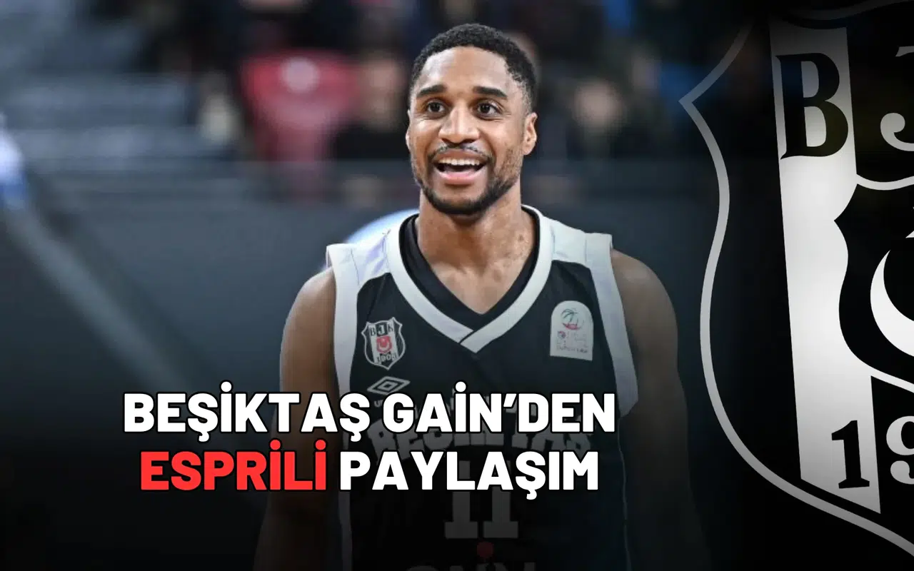 Beşiktaş Gain’den esprili paylaşım