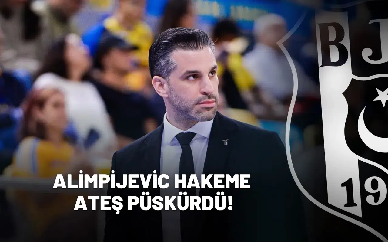 Alimpijevic hakeme ateş püskürdü!