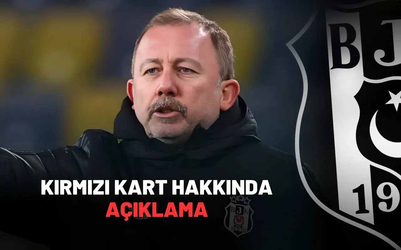 Sergen Hoca’dan gördüğü kırmızı kart hakkında açıklama