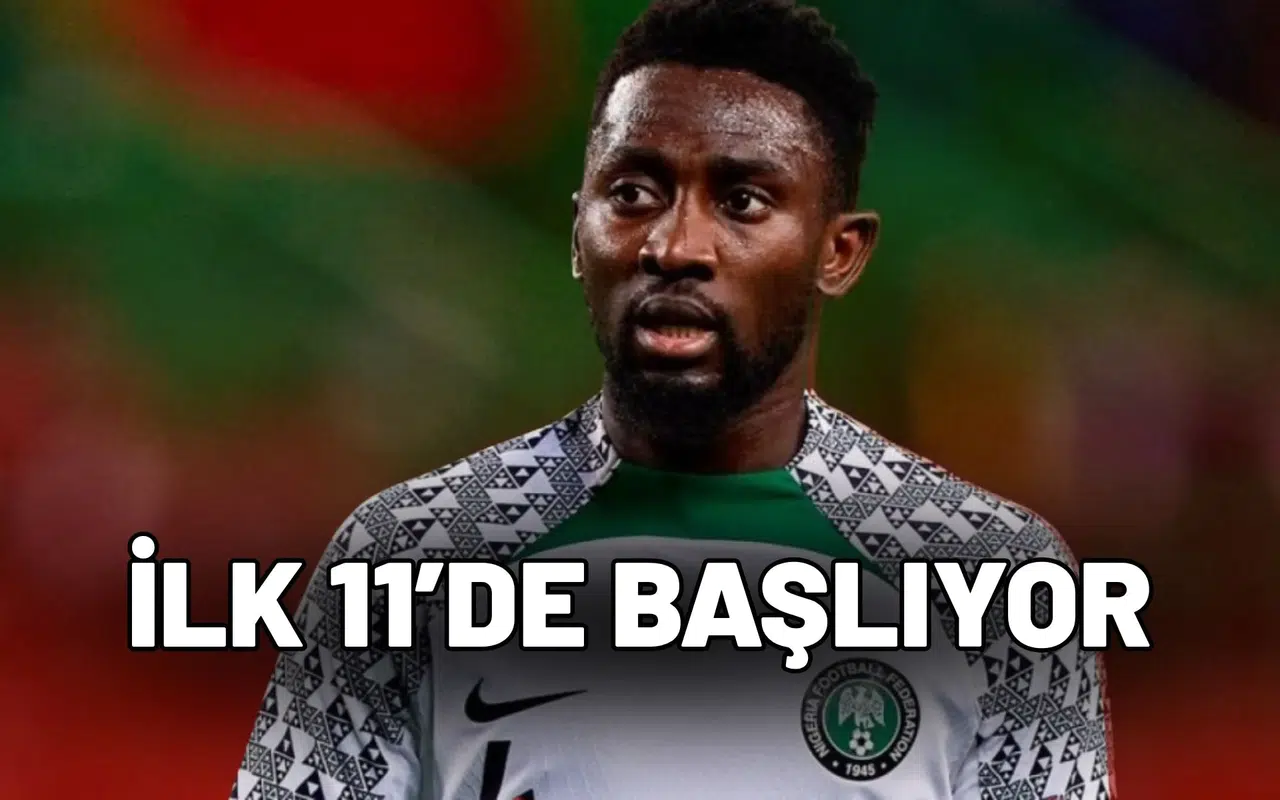 Ndidi Gabon maçına ilk 11’de başlıyor