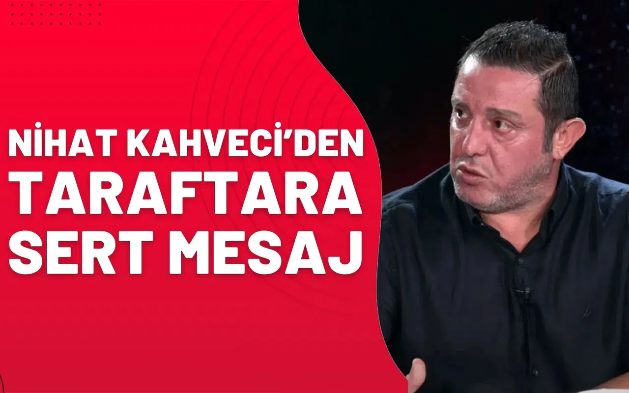 Nihat Kahveci’den taraftara sert mesaj