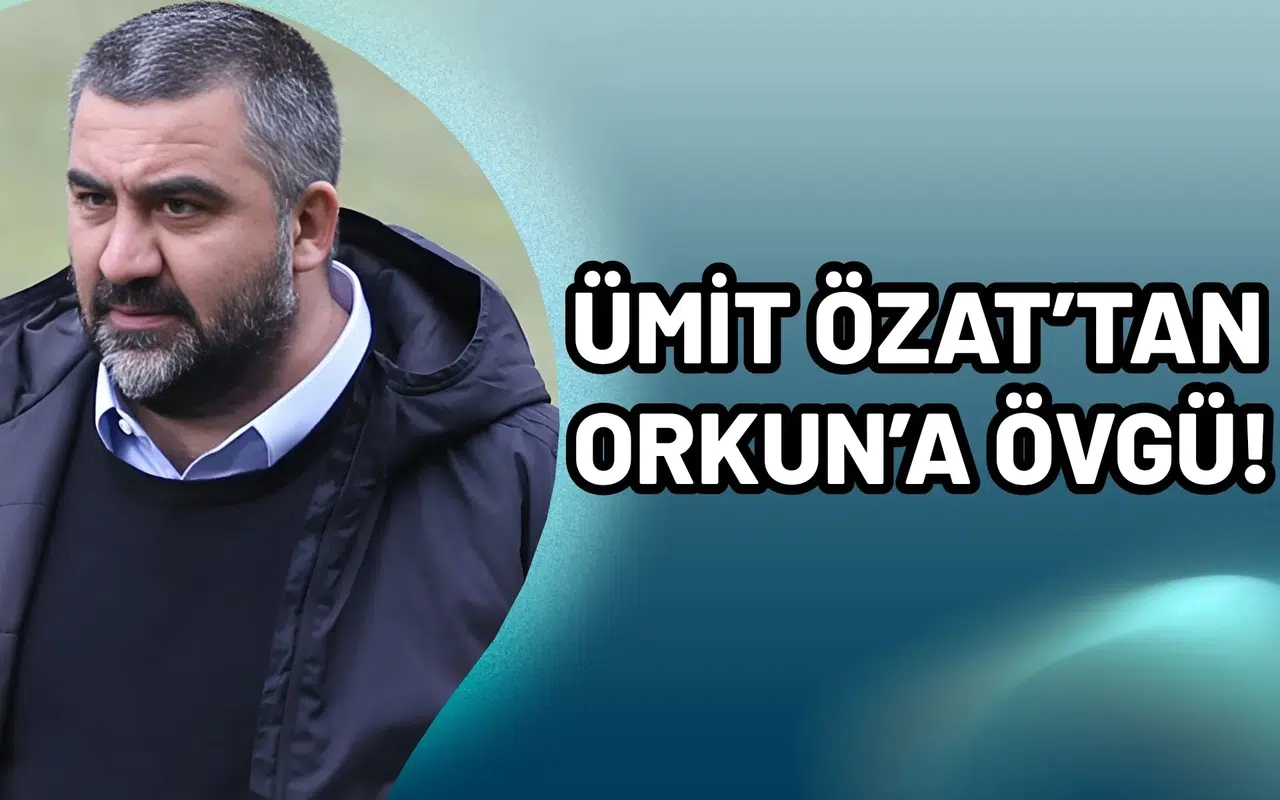 Ümit Özat’tan Orkun’a büyük övgü!