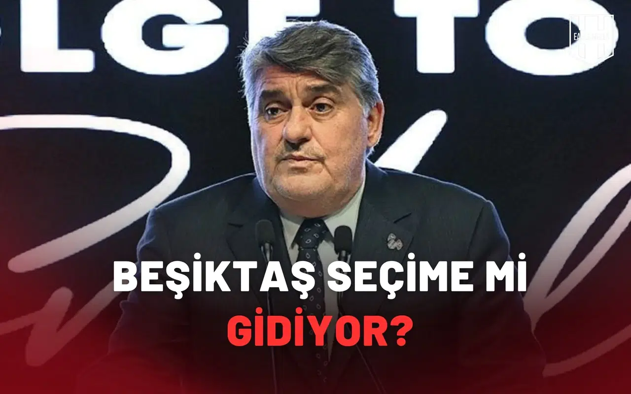 Beşiktaş seçime mi gidiyor?