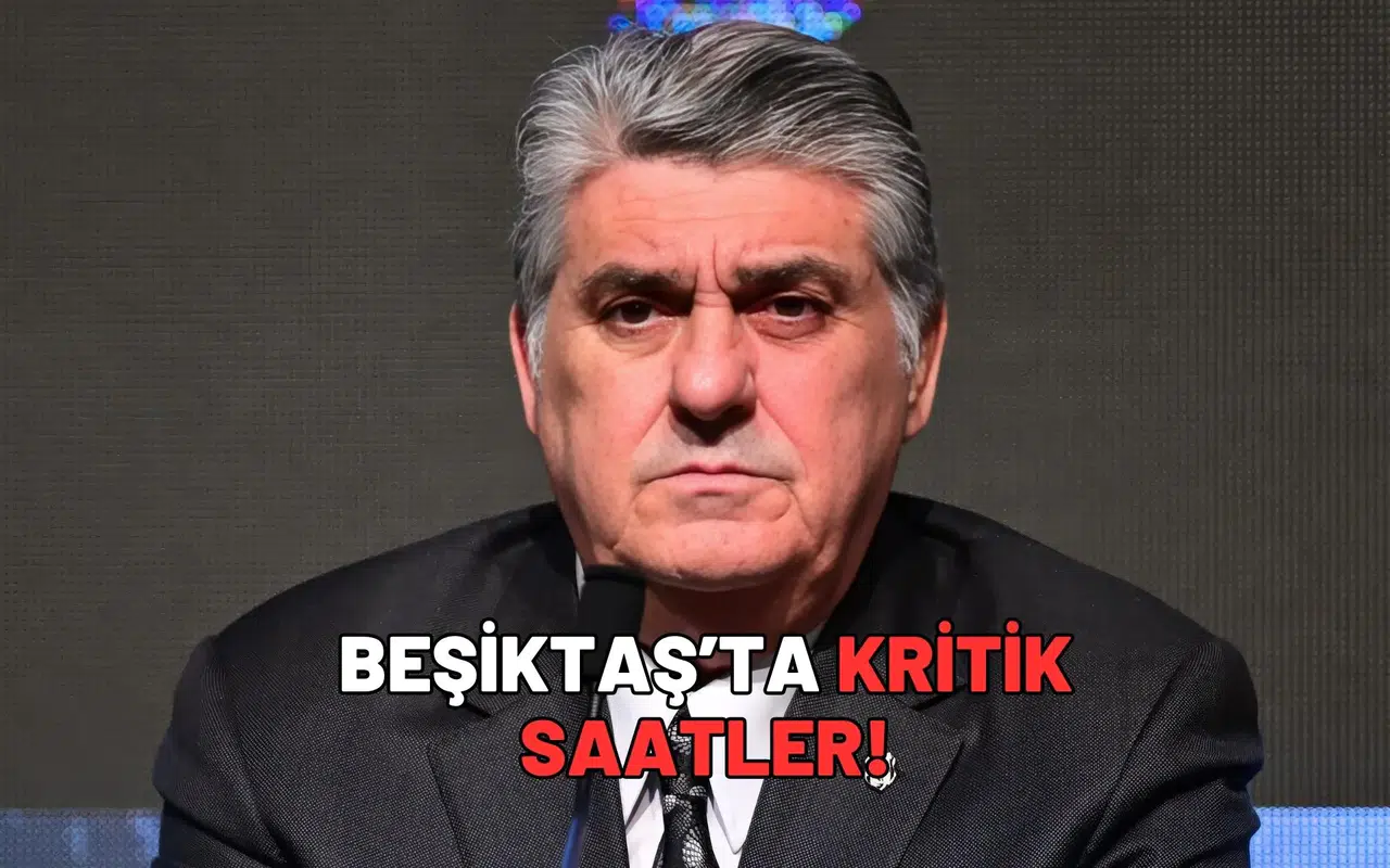 Beşiktaş’ta kritik saatler!