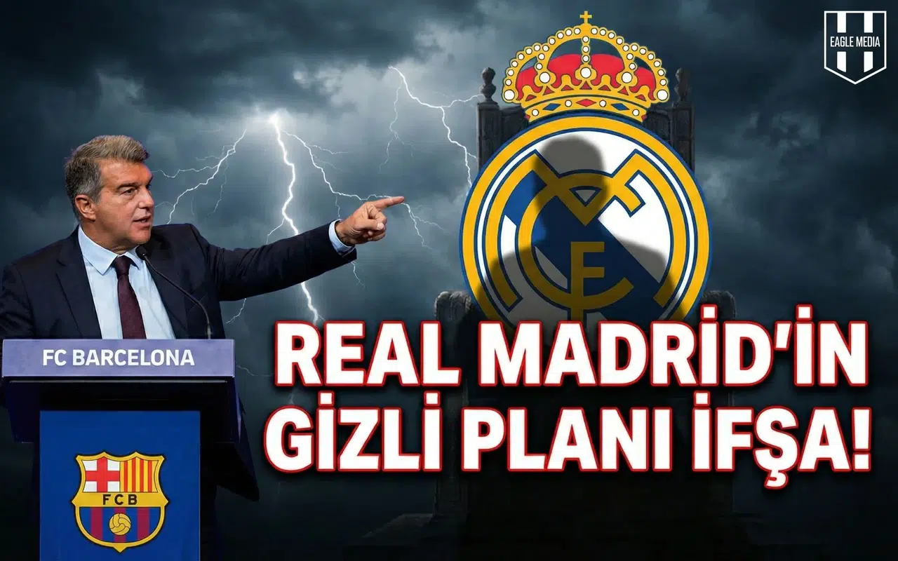 Laporta bombayı patlattı: Real Madrid'in gizli planı ifşa!