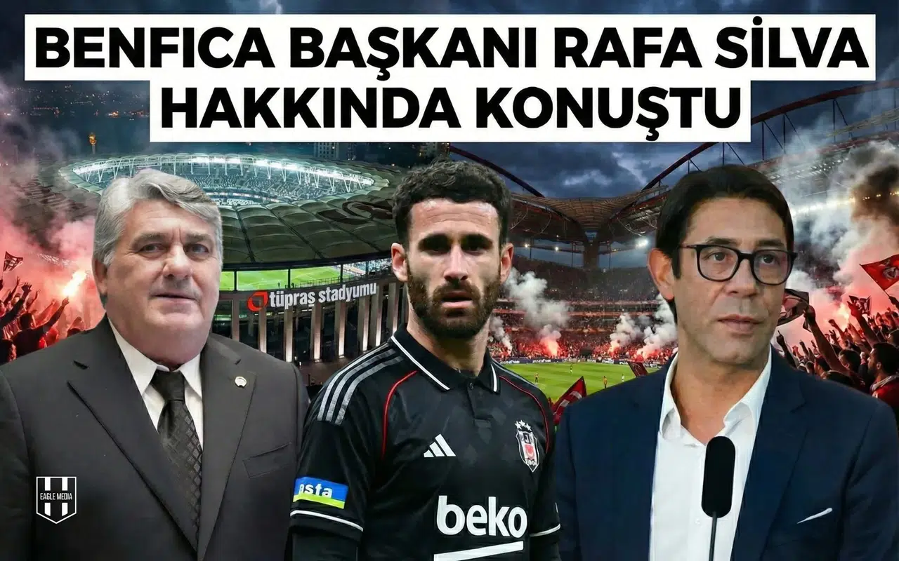 Benfica Başkanı Rafa Silva hakkında konuştu