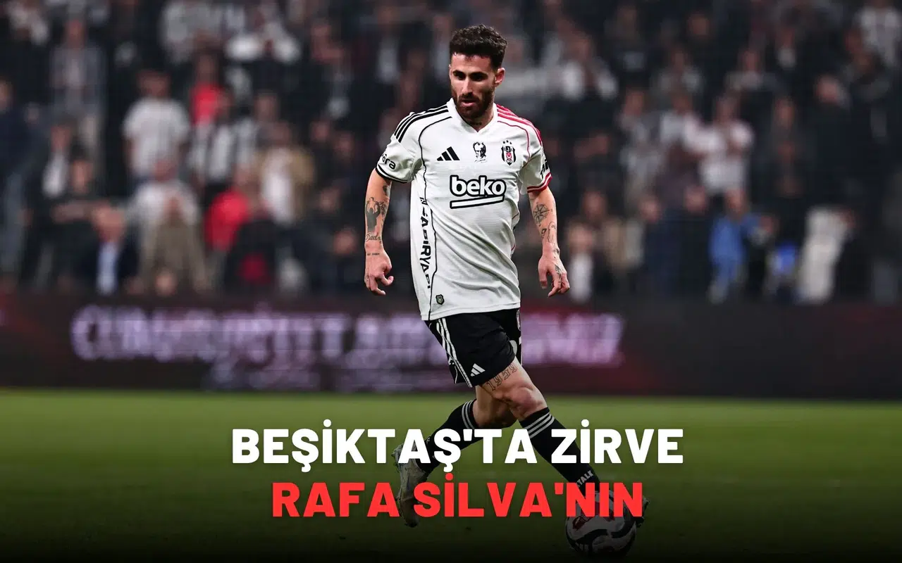 Beşiktaş'ta zirve Rafa Silva'nın